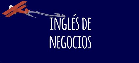 Inglés de negocios vocabulario y frases - Learn Business English
