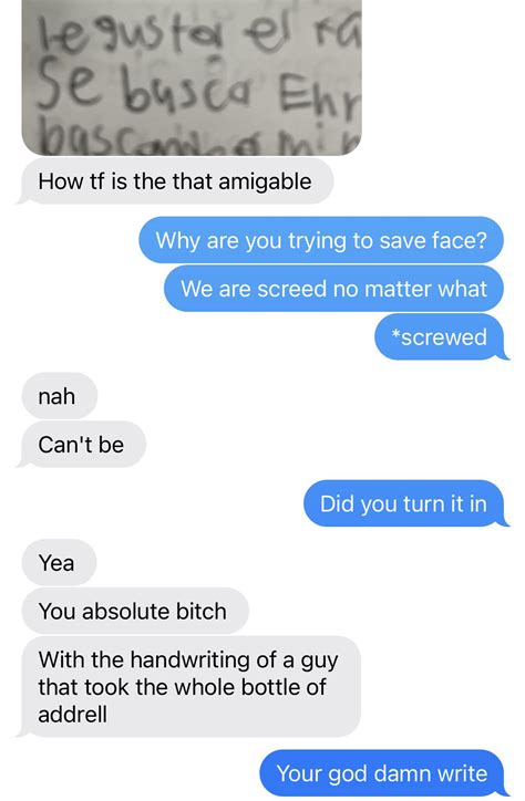 Context: me and a buddy were doing a Spanish assignment together. I was ...