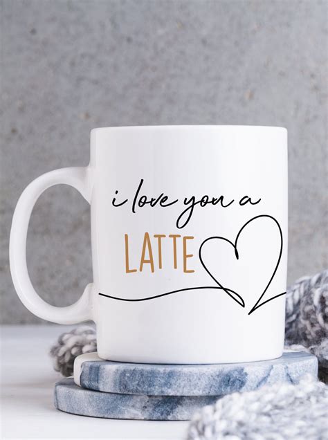 I love you a latte mug 11oz – Artofit