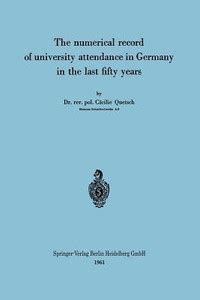 The numerical record of university attendance in Germany in the last ...
