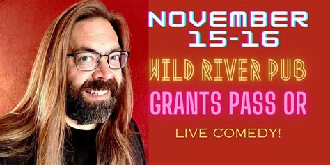 Gabriel Rutledge in Grants Pass/Stand Up Comedy, Wild River Pub, Grants ...