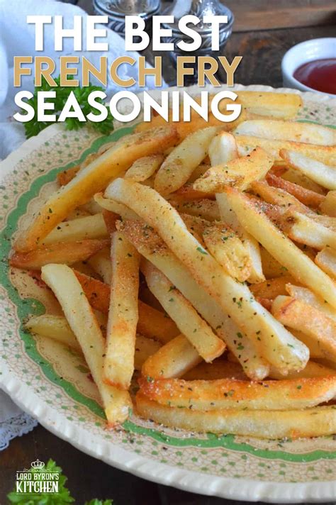 The Best French Fry Seasoning - Lord Byron's Kitchen