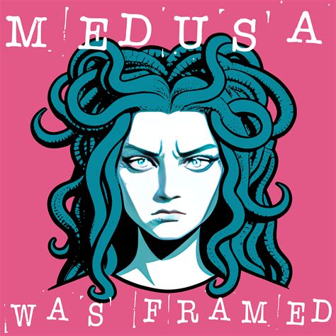 About this project - Medusa Was Framed: A Podcast About Rape Culture ...