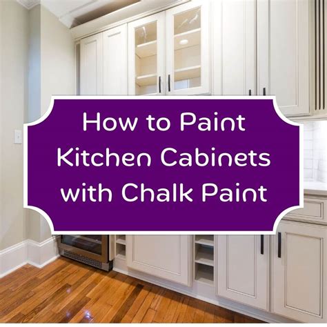 Best chalk paint for kitchen cabinets online