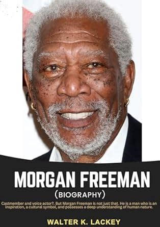 MORGAN FREEMAN (BIOGRAPHY): Castmember and voice actor?. But Morgan ...