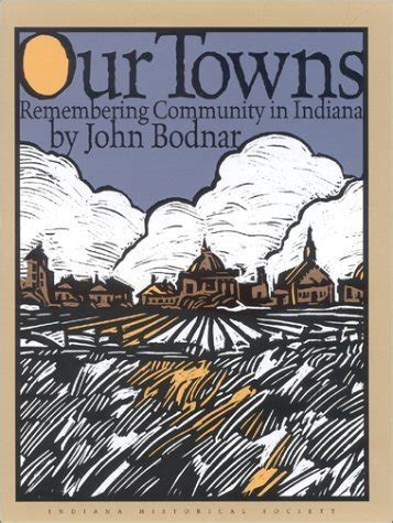 Buy Our Towns: Remembering Community in Indiana Book Online at Low ...