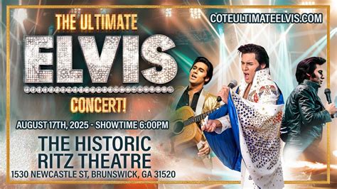 The Ultimate Elvis Concert - Brunswick,GA, The Ritz Theatre, Brunswick ...