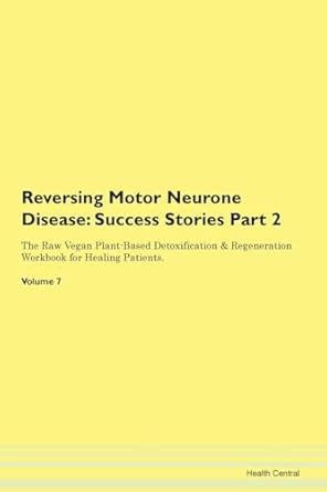 Reversing Motor Neurone Disease: Success : Central, Health: Amazon.in ...