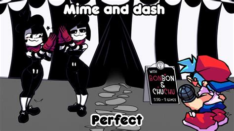 FNF vs BonBon and ChuChu...? Mime and dash ---- PERFECT (DEMO) - YouTube