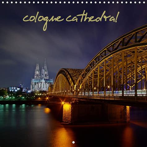 Buy Cologne cathedral 2020: look at Cologne Cathedral from diffrent ...