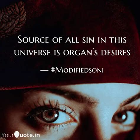 Source of all sin in this... | Quotes & Writings by SONI | YourQuote