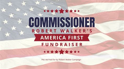 Commissioner Robert Walker’s America First Fundraiser, Montgomery ...