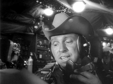 Slim Pickens Dr Strangelove Quotes. QuotesGram