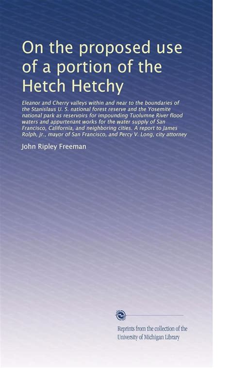 On the proposed use of a portion of the Hetch Hetchy: Eleanor and ...