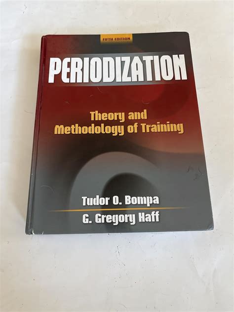Periodization: Theory and Methodology of Training : Bompa, Tudor O ...