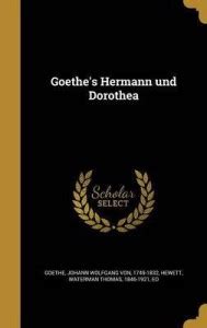 Goethe's Hermann Und Dorothea: Buy Goethe's Hermann Und Dorothea by ...