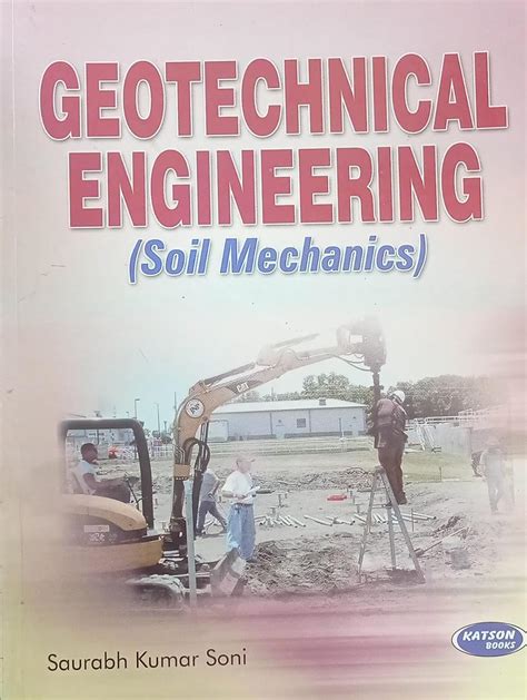 Buy GEOTECHNICAL ENGINEERING ( Soil Mechanics ) By Saurabh Kumar Soni ...