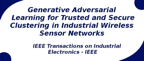 Generative Adversarial Learning for Trusted & Secure | S-Logix