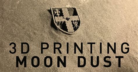 Step Closer To Life In Mars Through 3D Prints From Simulated Lunar Soil ...