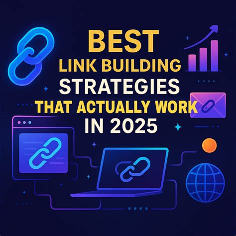 Best Link Building Strategies That Actually Work in 2025 | SEO Guide