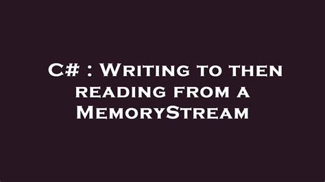 Image result for MemoryStream C
