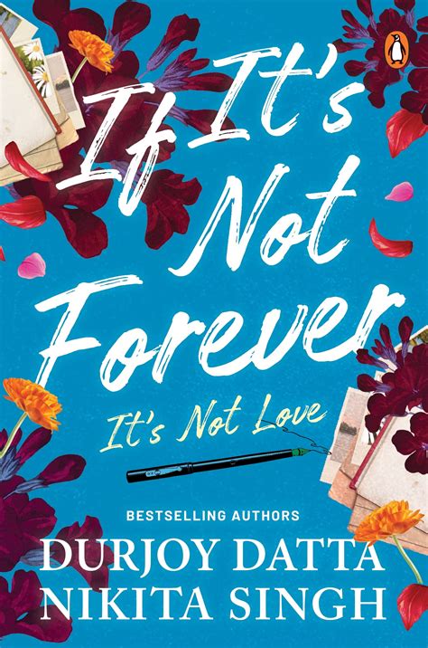 PMR: If It's Not Forever.. IT'S NOT LOVE : Durjoy Datta: Amazon.in: Books