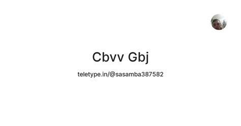 Cbvv Gbj — Teletype