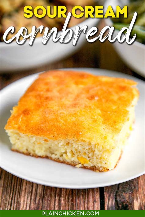 Sour Cream Cornbread - Plain Chicken