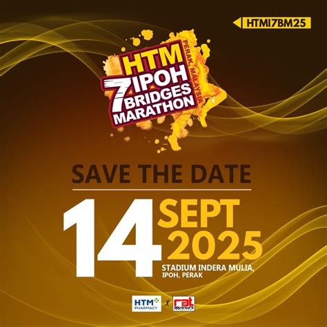 HTM Ipoh 7 Bridges Marathon 2025 – MY Runners