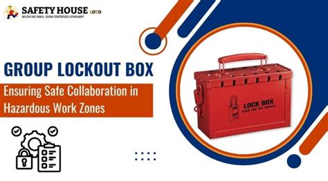 Group Lockout Box: Ensuring Safety in Hazardous Zones