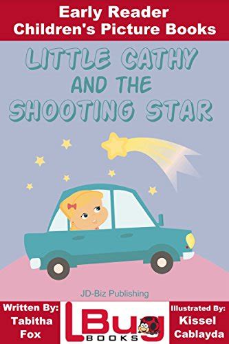 Little Cathy and the Shooting Star - Early Reader - Children's Picture ...