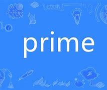 Image result for prime 主要的