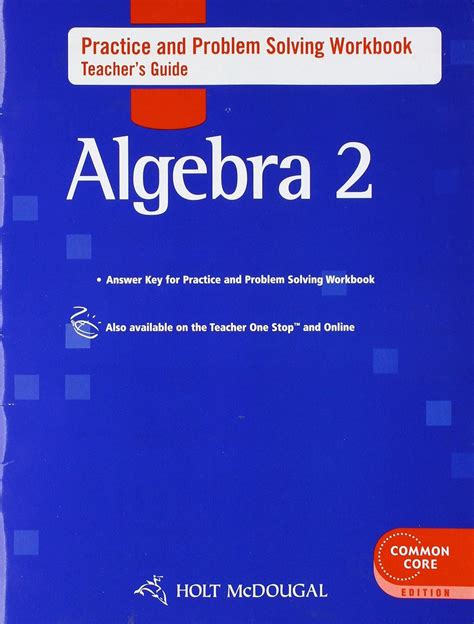 Holt McDougal Algebra 2: Practice and Problem Solving Workbook Teacher's Guide: Holt McDougal ...