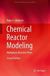Chemical Reactor Modeling: Buy Chemical Reactor Modeling by Jakobsen ...