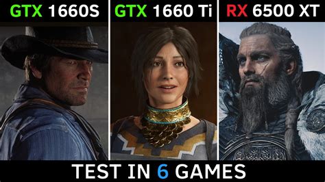 GTX 1660 SUPER vs GTX 1660 Ti vs RX 6500 XT | Test in 6 Games | 2022