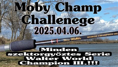 Moby Champ Challenge 2025, Moby Dick horgász tó, Budapest, 6 April 2025 ...