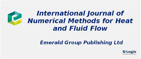 Numerical Methods for Heat and Fluid Flow - Impact Factor | S-Logix