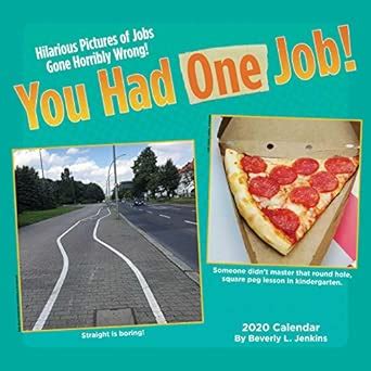 You Had One Job 2020 Wall Calendar : Jenkins, Beverly L.: Amazon.in: Books