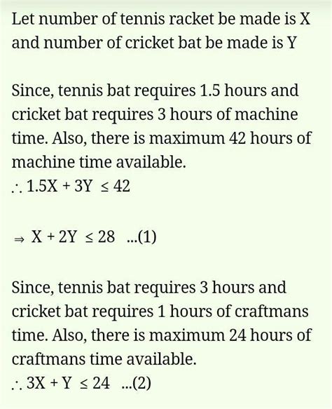 A factory makes tennis rackets and cricket bats. A tennis racket takes ...