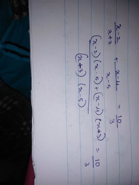 x-2/x-3+x-4/x-5=10/3,x≠3,5 find the roots - Brainly.in