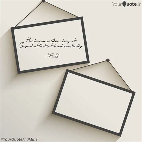 Her love was like a bouqu... | Quotes & Writings by Çhãmp | YourQuote