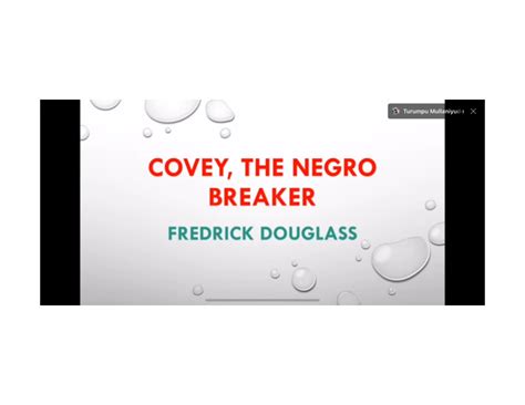 Covey, the negro breaker - Literature of the Marginalized - Studocu