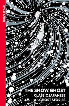 The Snow Ghost and Other Tales: Classic Japanese Ghost Stories eBook ...