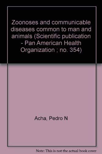 Zoonoses and communicable diseases common to man and animals ...