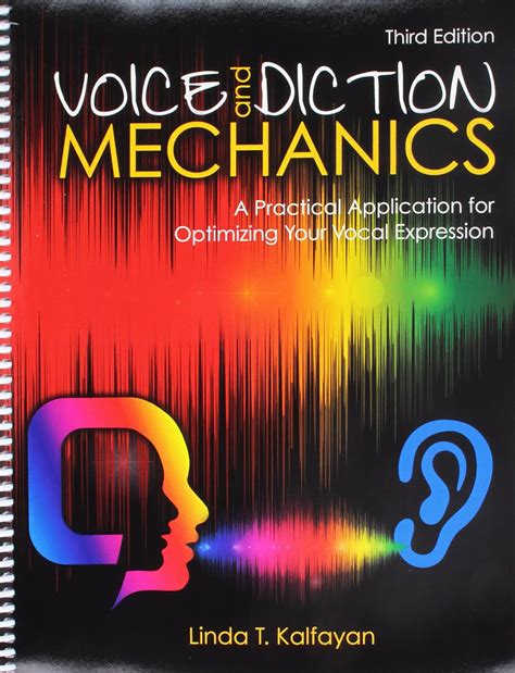 Buy Voice and Diction Mechanics: A Practical Application for Optimizing ...