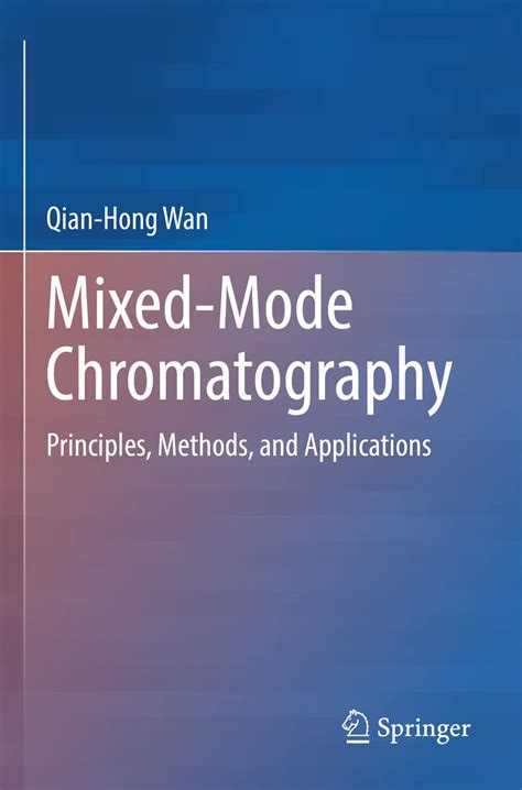Buy Mixed-Mode Chromatography: Principles, Methods, and Applications ...