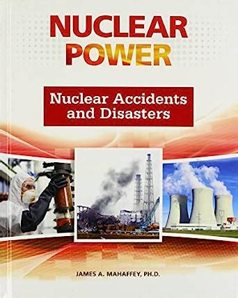 Nuclear Accidents and Disasters (Nuclear Power) : Mahaffey: Amazon.in ...