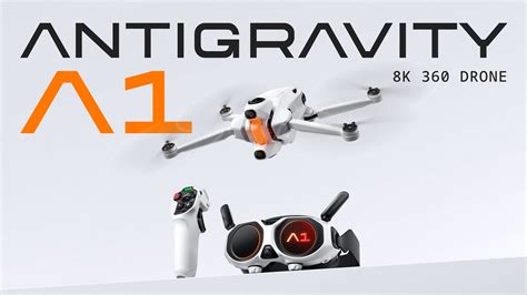 Antigravity A1 officially launched: 8K resolution, 360 degrees and ...