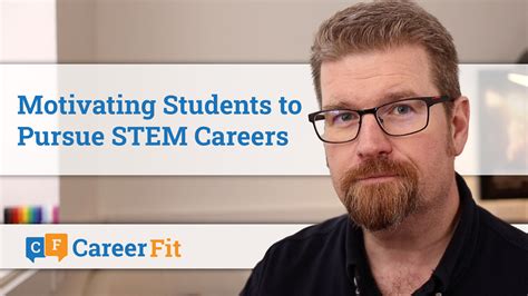 Motivating Students to Pursue STEM Careers - CareerFit