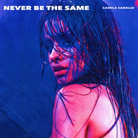 Album Never Be the Same (Radio Edit), Camila Cabello | Qobuz: download ...